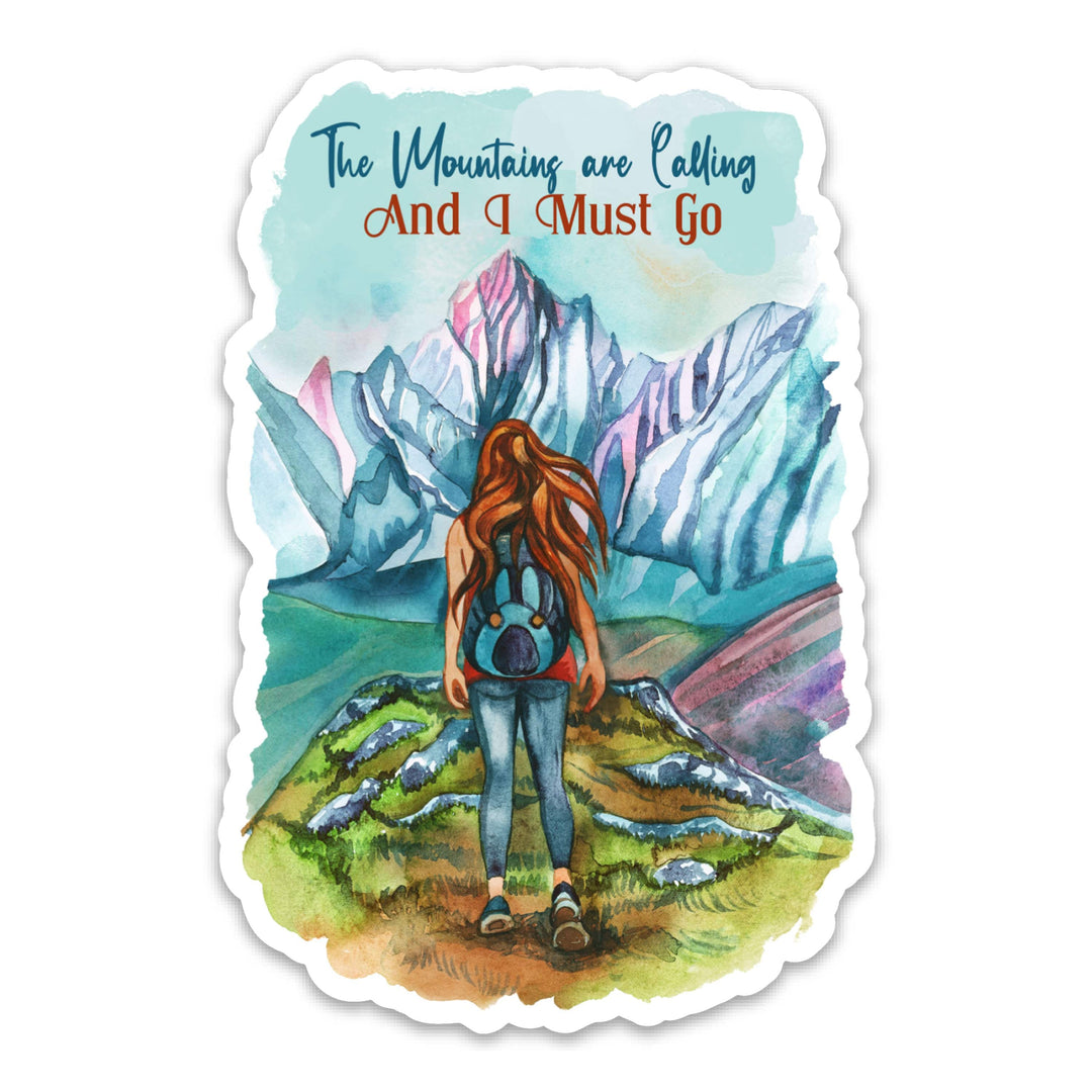 Mountains are Calling I Must Go Sticker